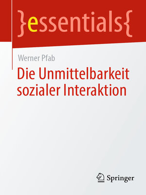 cover image of Die Unmittelbarkeit sozialer Interaktion